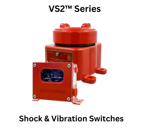  Robust VS2 Series shock and vibration switches from FW Murphy, ensuring safety and reliability in critical systems